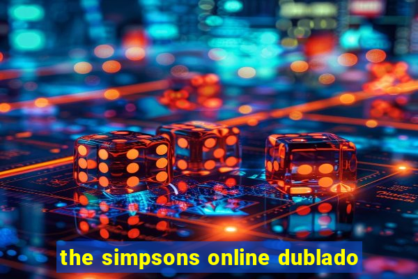 the simpsons online dublado